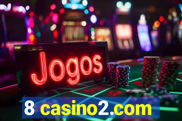 8 casino2.com